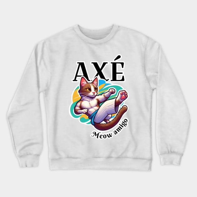 Axé, meow amigo Crewneck Sweatshirt by anjokaba89